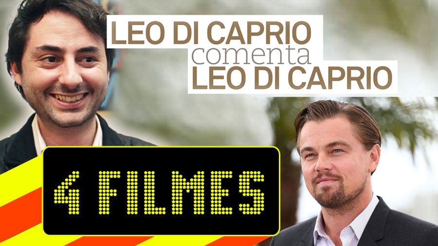 Oscar: designer Leo di Caprio comenta filmes de Leo di Caprio