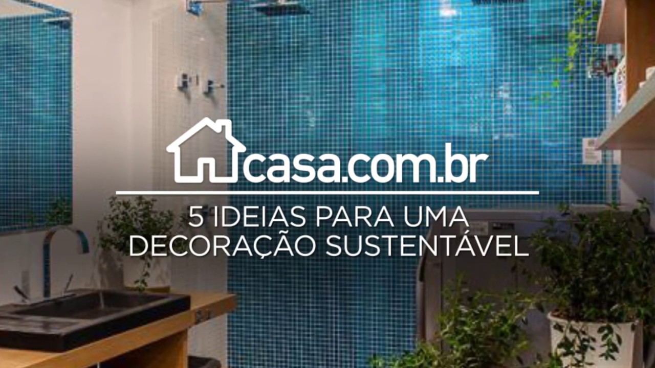5 ideias para uma decoração sustentável
