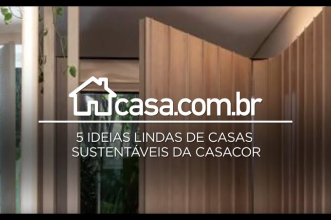 5 ideias lindas de casas sustentáveis da CASACOR