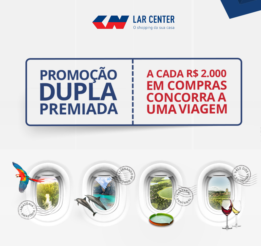 Dupla Premiada Lar Center: clientes e profissionais ganham juntos!