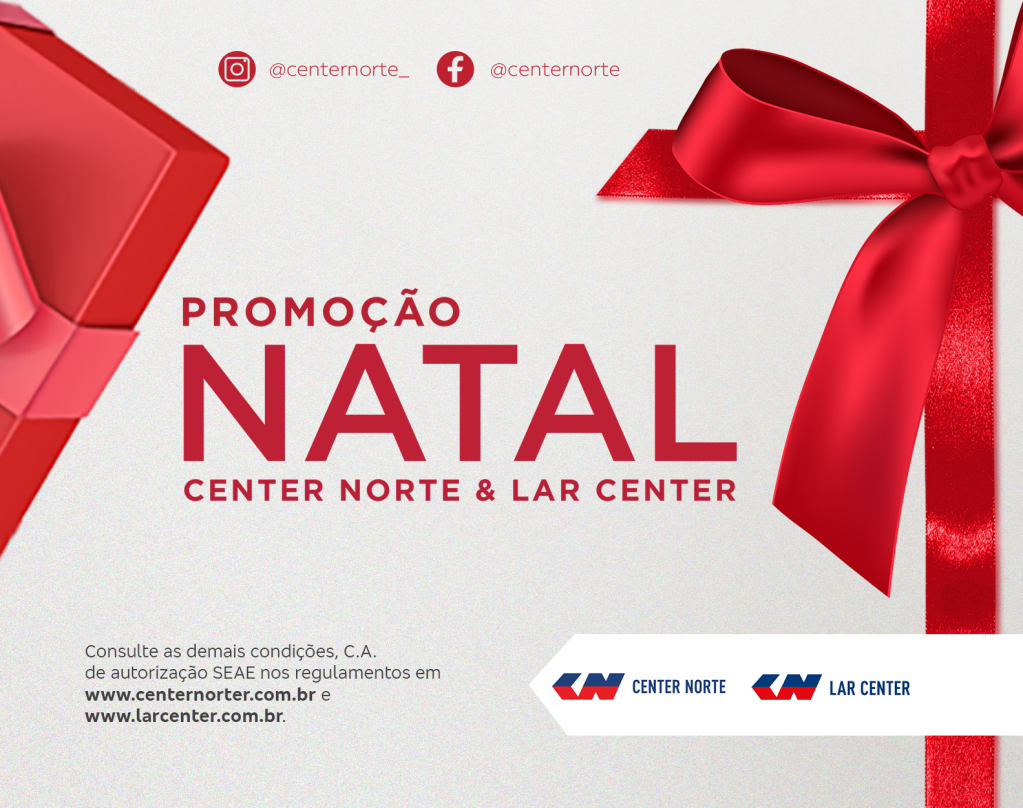 Lar Center e Center Norte, juntos, na Promoção de Natal Lar Center e Center Norte, juntos, na Promoção de Natal